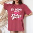 I'm Going To Be A Big Sis Promoted To Big Sister Est 2024 Women's Oversized Comfort T-Shirt Crimson