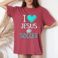 I Love Jesus And Soccer Christian Futbal Goalie Women's Oversized Comfort T-Shirt Crimson