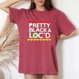 Pretty Black Locs For Loc'd Up Dreadlocks Girl Melanin Women's Oversized Comfort T-Shirt Crimson