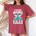 Proud Mama Of A Pots Warrior Orthostatic Awareness Mom Women's Oversized Comfort T-Shirt Crimson