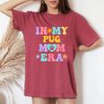 In My Pug Mom Era Retro Groovy Pug Cute Dog Owner Women's Oversized Comfort T-Shirt Crimson
