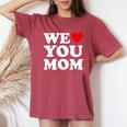 Red Heart We Love You Mom Women's Oversized Comfort T-Shirt Crimson