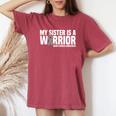 My Sister Is A Warrior Grey Ribbon Brain Cancer Awareness Women's Oversized Comfort T-Shirt Crimson