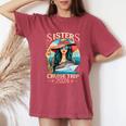 Sisters Cruise Trip 2024 Sister Cruising Vacation Trip Women's Oversized Comfort T-Shirt Crimson