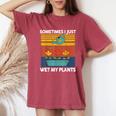 Sometime I Just Wet My Plant Toddler Baby Garden Women's Oversized Comfort T-Shirt Crimson