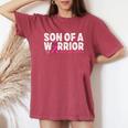 Son Of A Warrior Breast Cancer Awareness Pink Ribbon Mom Women's Oversized Comfort T-Shirt Crimson