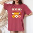 Testing Testing 123 Test Day Teacher Student Staar Exam Women's Oversized Comfort T-Shirt Crimson