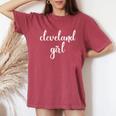 Vintage Cleveland Ohio Girl I Love Ohio Girls Women's Oversized Comfort T-Shirt Crimson