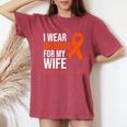 I Wear Orange For My Wife Ms Warrior Multiple Sclerosis Women's Oversized Comfort T-Shirt Crimson