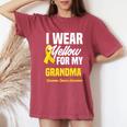 I Wear Yellow For My Grandma Sarcoma Cancer Awareness Women's Oversized Comfort T-Shirt Crimson