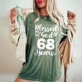 68Th Birthday Woman Girl Blessed By God For 68 Years Women's Oversized Comfort T-Shirt Moss