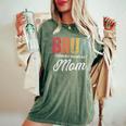 Bruh Formerly Known As Mom For Mom Mother's Day Women's Oversized Comfort T-Shirt Moss