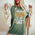 Dad Of 2 Girls Two Daughters Father's Day Women's Oversized Comfort T-Shirt Moss