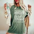 Debate Teacher Succeed Appreciation Women's Oversized Comfort T-Shirt Moss