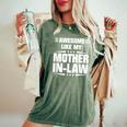 Awesome Like My Mother In-Law Mother's Day Quote Women's Oversized Comfort T-Shirt Moss