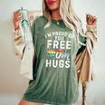 I'm Proud Of You Free Mom Hugs Support LgbtqGay Pride Month Women's Oversized Comfort T-Shirt Moss