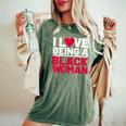 I Love Being A Black Woman Black Woman History Month Women's Oversized Comfort T-Shirt Moss