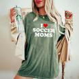 I Love Soccer Moms Sports Soccer Mom Life Player Women's Oversized Comfort T-Shirt Moss