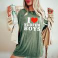 I Love Surfer Boys I Heart Surfer Boys Surf Girls Women's Oversized Comfort T-Shirt Moss I Love Surfer Boys I Heart Surfer Boys Surf Girls Women's Oversized Comfort T-Shirt Moss