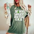 In My Lucky Sister Era Groovy Sister St Patrick's Day Women's Oversized Comfort T-Shirt Moss
