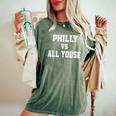 Philly Vs All Youse Slang For Philadelphia Fan Women's Oversized Comfort T-Shirt Moss