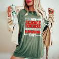 Science Teachers Should Not Given Playground Duty Women's Oversized Comfort T-Shirt Moss