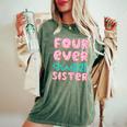 Sister 4Th Birthday Four Ever Sweet Donut Fourth Bday Women's Oversized Comfort T-Shirt Moss