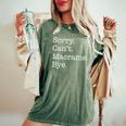 Sorry Can't Macrame Bye Sarcastic Women's Oversized Comfort T-Shirt Moss