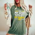 I Told My Wife She Should Embrace Her Mistakes She Hugged Me Women's Oversized Comfort T-Shirt Moss