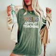 Wild About Teaching Teacher Back To School Women's Oversized Comfort T-Shirt Moss