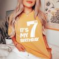 7Th Happy Birthday It's My 7 Seven Birthday Boys Girls Women's Oversized Comfort T-Shirt Mustard