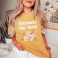 Advocate Empower Her Voice Woman Empower Equal Rights Women's Oversized Comfort T-Shirt Mustard