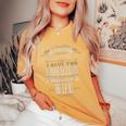 You Cant Scare Me I Have 2 Daughters And Wife Retro Vintage Women's Oversized Comfort T-Shirt Mustard