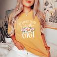 My Favorite People Call Me Gigi Floral Birthday Gigi Women's Oversized Comfort T-Shirt Mustard