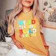 Teacher Sayings Weird Teachers Build Character Vintage Women's Oversized Comfort T-Shirt Mustard