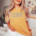 Girl Dad Father Of Girls Fathers Day Vintage Women's Oversized Comfort T-Shirt Mustard