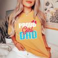 Girl Dad Proud Girl Dad Quote For Father Of A Girl Women's Oversized Comfort T-Shirt Mustard