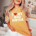 I Love Heart My Big Sister Red Heart Valentine's Day Women's Oversized Comfort T-Shirt Mustard