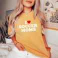 I Love Soccer Moms Sports Soccer Mom Life Player Women's Oversized Comfort T-Shirt Mustard