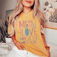 Making A Miracle With Love And Science Ivf Mom Women's Oversized Comfort T-Shirt Mustard