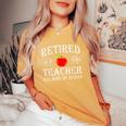 Retired Teacher Class Of 2024 Retirement Last Day Of School Women's Oversized Comfort T-Shirt Mustard