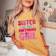 Sister Of The Birthday Girl Family Matching Women's Oversized Comfort T-Shirt Mustard