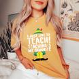 Teacher Elf Christmas I Just Like To Teach Teacher Women's Oversized Comfort T-Shirt Mustard
