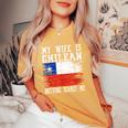 My Wife Is Chilean Nothing Scares Me Vintage Chilean Flag Women's Oversized Comfort T-Shirt Mustard