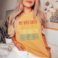 My Wife Says I Only Have Two Faults Husband Women's Oversized Comfort T-Shirt Mustard