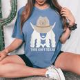 This Ain’T Texas Cowgirl Queen Bee Silhouette Texas Holdem Women's Oversized Comfort T-Shirt Blue Jean