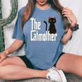 Cat Mother The Catmother Crazy Cat Mom Mama Women's Oversized Comfort T-Shirt Blue Jean