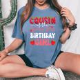 Cousin Of The Berry First Birthday Of Girl Strawberry Family Women's Oversized Comfort T-Shirt Blue Jean