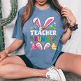 Cute Teacher Bunny Ears & Paws Easter Eggs Easter Day Girl Women's Oversized Comfort T-Shirt Blue Jean