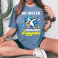 Down Syndrome Sister Awareness Day Down Right Awesome Sister Women's Oversized Comfort T-Shirt Blue Jean